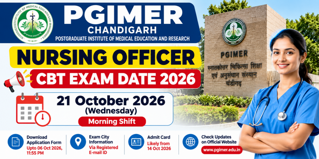 PGIMER Nursing officer Recruitment 2026 : 243 Posts, PGIMER Chandigarh Nursing Officer Exam Date 2026 Announced: CBT on 18 November recruitment banner