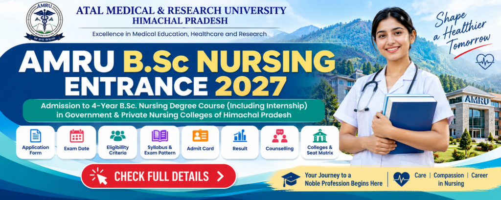 ATAL MEDICAL & RESEARCH UNIVERSITY, HIMACHAL PRADESH B.SC. NURSING ENTRANCE TEST 2027 recruitment banner