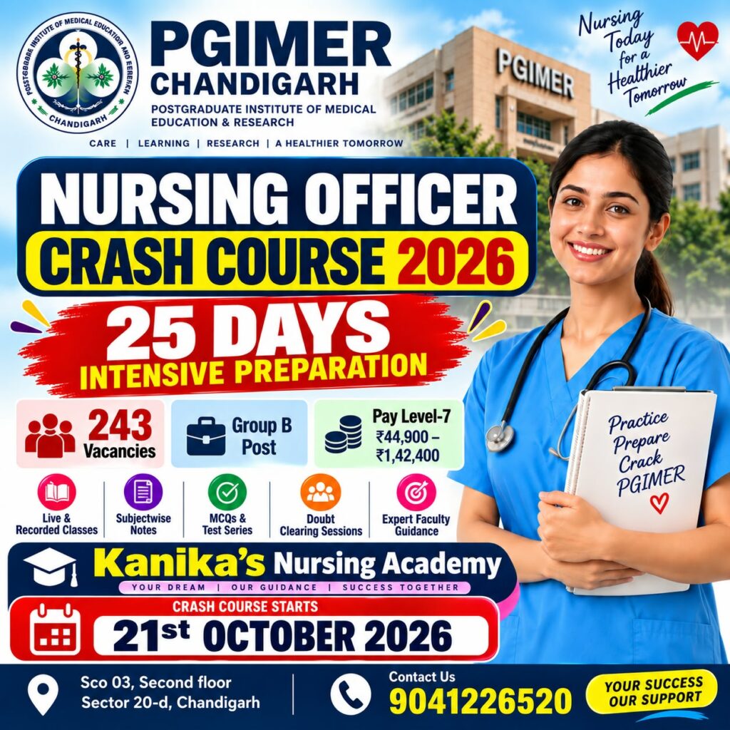 PGIMER Chandigarh Nursing Officer Crash Course by Kanika’s Nursing Academy